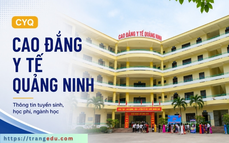 Thông tin tuyển sinh Cao đẳng Y tế Quảng Ninh