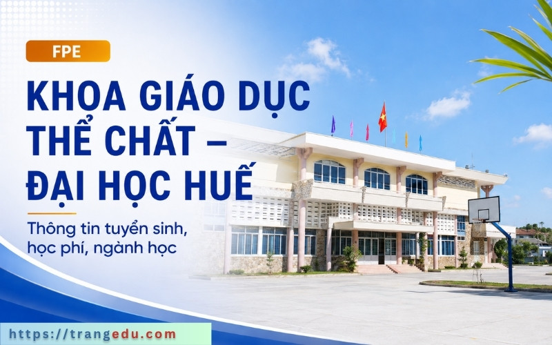 Thông tin tuyển sinh FPE mới nhất