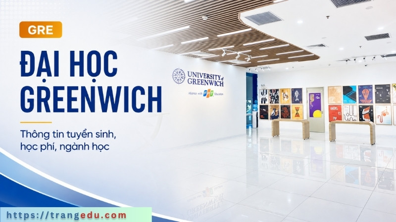 Thông tin tuyển sinh đại học Greenwich