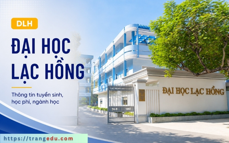 Thông tin tuyển sinh Đại học Lạc Hồng