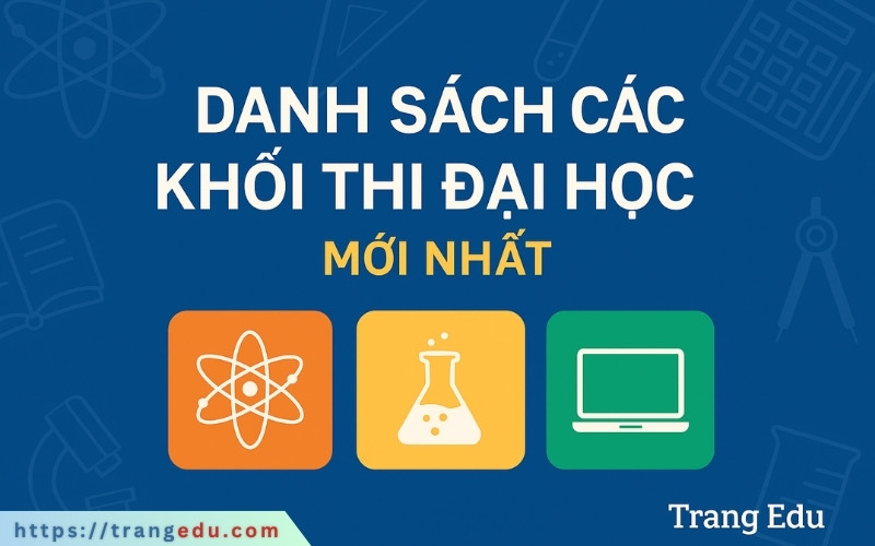 cac khoi thi dai hoc moi nhat