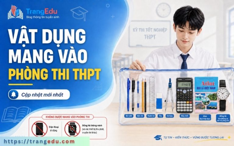 Các vật dụng được mang vào phòng thi tốt nghiệp THPT năm 2026