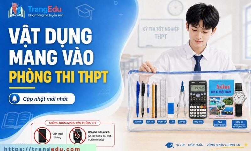 Vật dụng được mang vào phòng thi thpt