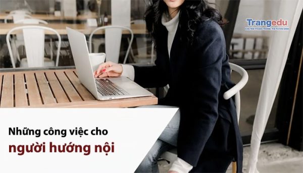 nhung cong viec danh cho nguoi huong noi