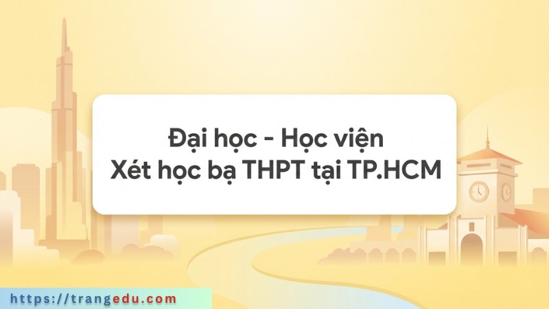 Đại học xét học bạ THPT tại TPHCM
